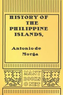 History of the Philippine Islands, vols 1 and 2  by Antonio de Morga
