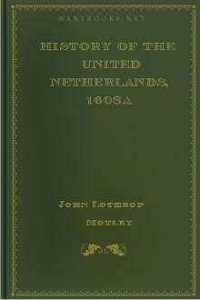 History of the United Netherlands, 1608a by John Lothrop Motley