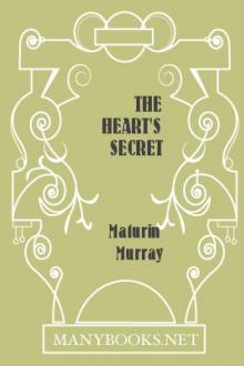 The Heart's Secret by Maturin Murray Ballou