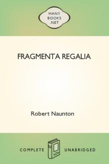 Fragmenta Regalia by Robert Naunton