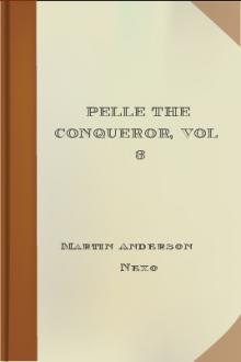Pelle the Conqueror, vol 3  by Martin Anderson Nexø