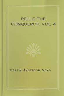 Pelle the Conqueror, vol 4  by Martin Anderson Nexø