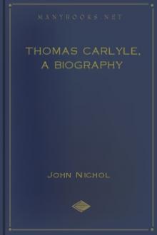 Thomas Carlyle, A Biography  by John Nichol