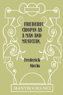Frederic Chopin as a Man and Musician, vol 2 by Frederick Niecks