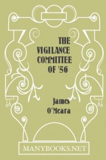 The Vigilance Committee of '56 by James O'Meara