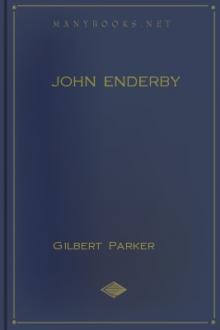 John Enderby by Gilbert Parker