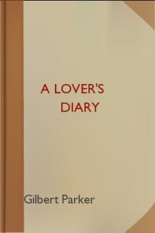 A Lover's Diary by Gilbert Parker