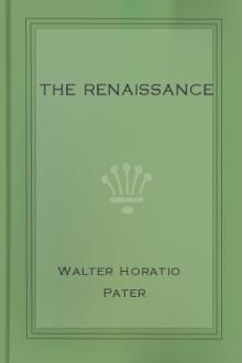 The Renaissance by Walter Horatio Pater