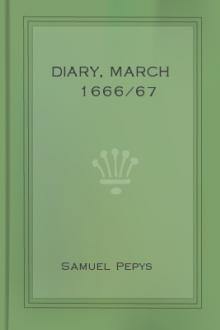 Diary, March 1666/67 by Samuel Pepys
