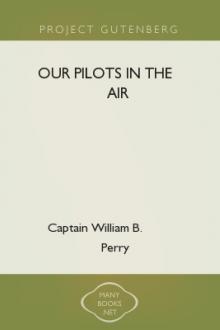Our Pilots in the Air by Captain William B. Perry