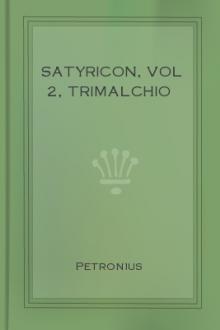 Satyricon, vol 2, Trimalchio by Petronius