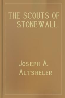 The Scouts of Stonewall by Joseph A. Altsheler