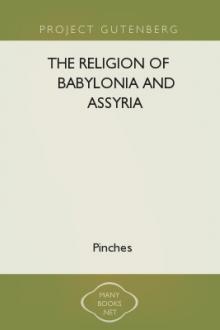 The Religion of Babylonia and Assyria by Pinches