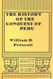 The History of the Conquest of Peru by William Hickling Prescott