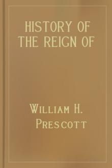 History of the Reign of Ferdinand and Isabella, the Catholic, vol 2  by William Hickling Prescott