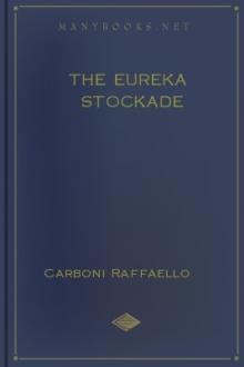 The Eureka Stockade by Carboni Raffaello