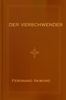 Der Verschwender  by Ferdinand Raimund