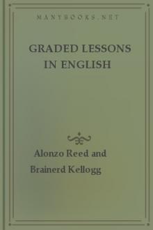 Graded Lessons in English by Alonzo Reed and Brainerd Kellogg