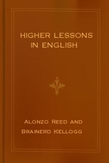 Higher Lessons in English by Alonzo Reed and Brainerd Kellogg