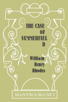 The Case of Summerfield by William Henry Rhodes