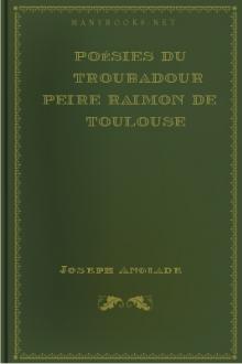 Poésies du Troubadour Peire Raimon de Toulouse by of Toulouse Peire Raimon