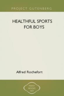 Healthful Sports for Boys by Alfred Rochefort