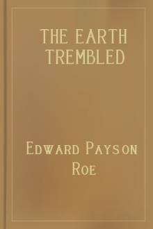 The Earth Trembled by Edward Payson Roe