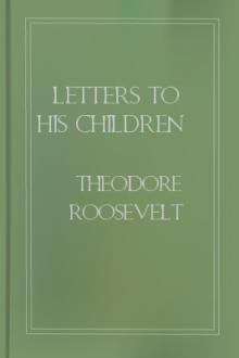 Letters to His Children by Theodore Roosevelt