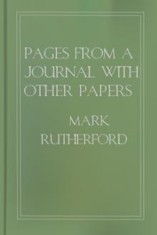 Pages from a Journal with Other Papers by William Hale White