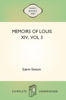 Memoirs of Louis XIV, vol 3 by duc de Saint-Simon Louis de Rouvroy