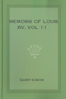 Memoirs of Louis XIV, vol 11 by duc de Saint-Simon Louis de Rouvroy