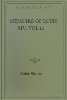 Memoirs of Louis XIV, vol 12 by duc de Saint-Simon Louis de Rouvroy