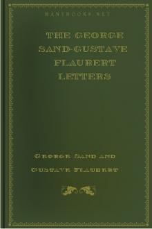 The George Sand-Gustave Flaubert Letters by George Sand and Gustave Flaubert