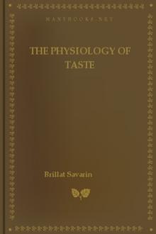 The Physiology of Taste by Brillat Savarin