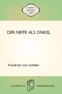 Der Neffe als Onkel by Friedrich von Schiller