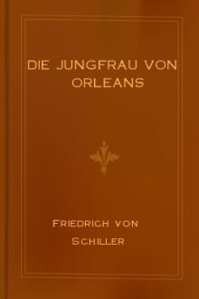 Die Jungfrau von Orleans  by Friedrich von Schiller