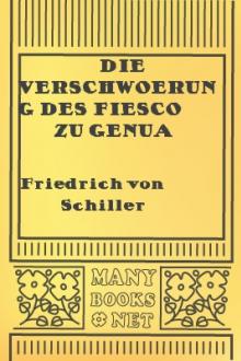 Die Verschwoerung des Fiesco zu Genua by Friedrich von Schiller