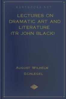 Lectures on Dramatic Art and Literature (tr John Black)  by August Wilhelm Schlegel