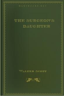 The Surgeon's Daughter by Sir Walter Scott