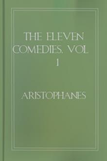 The Eleven Comedies, vol 1 by Aristophanes