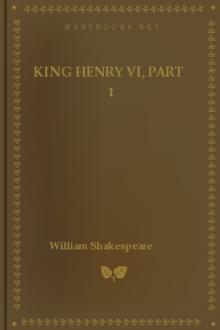 King Henry VI, Part 1 by William Shakespeare