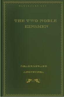 The Two Noble Kinsmen by Shakespeare Apocrypha