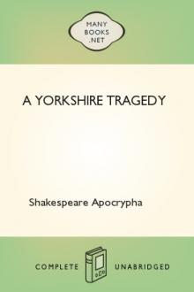 A Yorkshire Tragedy by Shakespeare Apocrypha