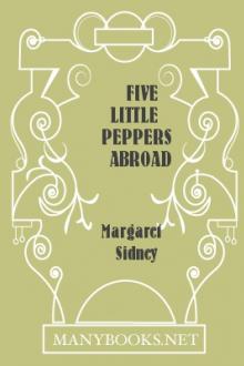 Five Little Peppers Abroad by Margaret Sidney