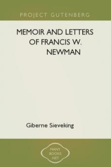 Memoir and Letters of Francis W. Newman  by Giberne Sieveking
