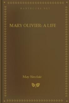 Mary Olivier: A Life  by May Sinclair
