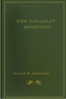 The Canadian Dominion by Oscar D. Skelton