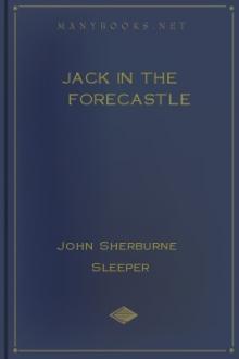 Jack in the Forecastle by John Sherburne Sleeper
