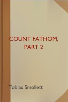 Count Fathom, part 2 by Tobias Smollett