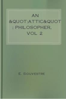 An &quot;Attic&quot; Philosopher, vol 2 by Émile Souvestre